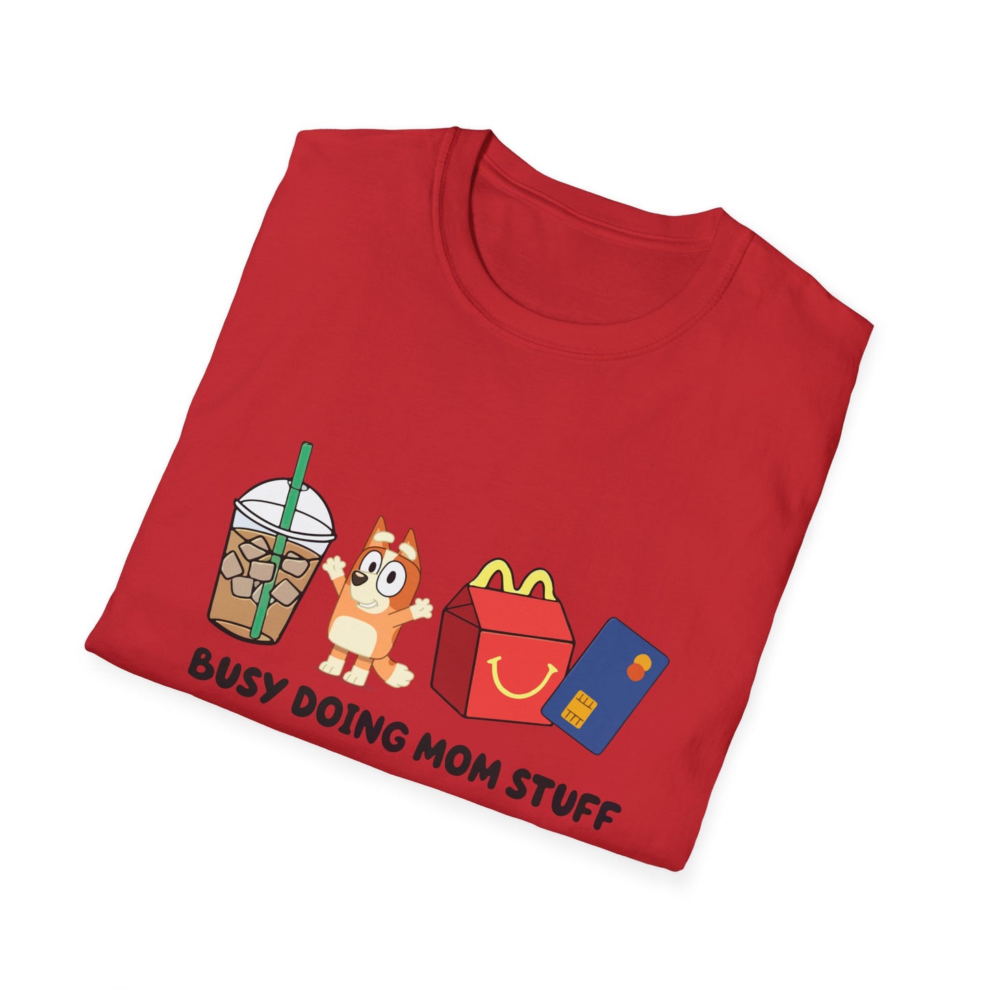 Busy doing mom stuff | Bluey | Mom merch | Starbucks | McDonalds | mom life