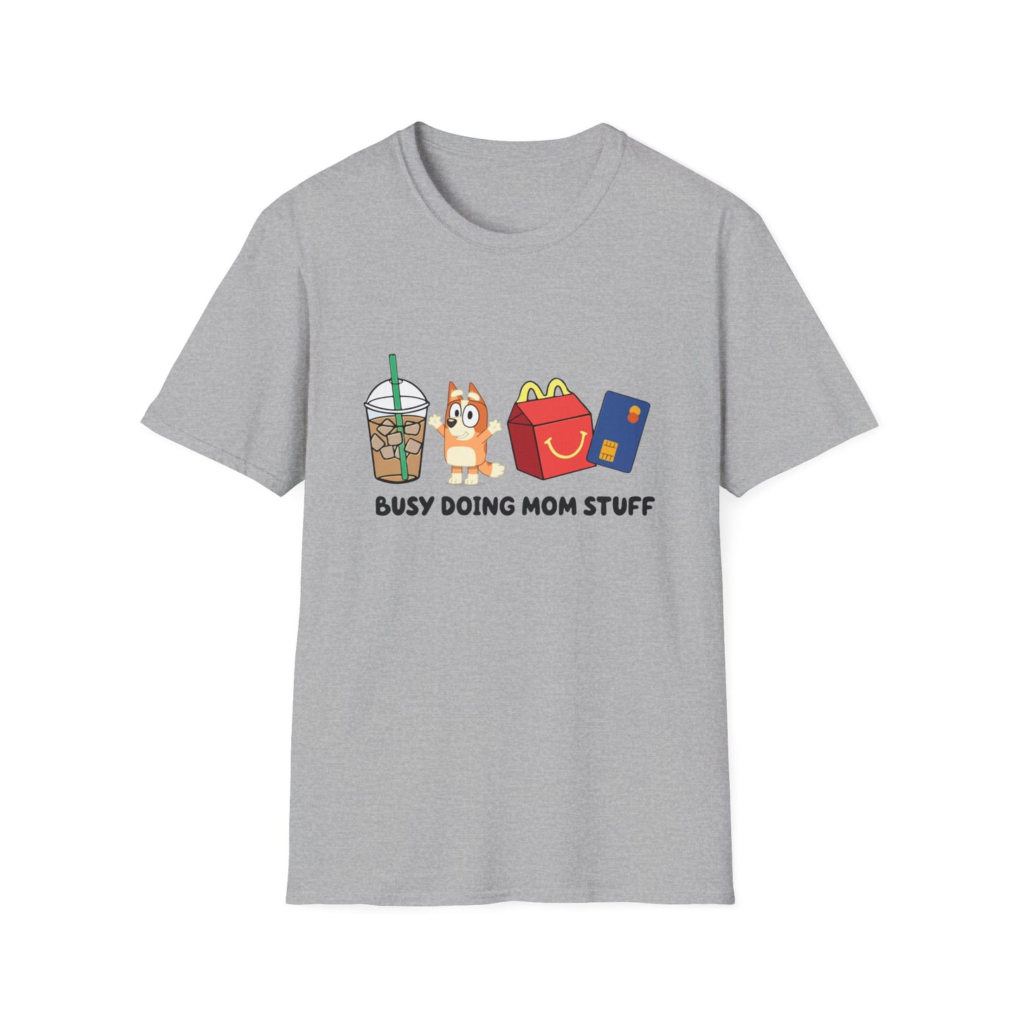 Busy doing mom stuff | Bluey | Mom merch | Starbucks | McDonalds | mom life