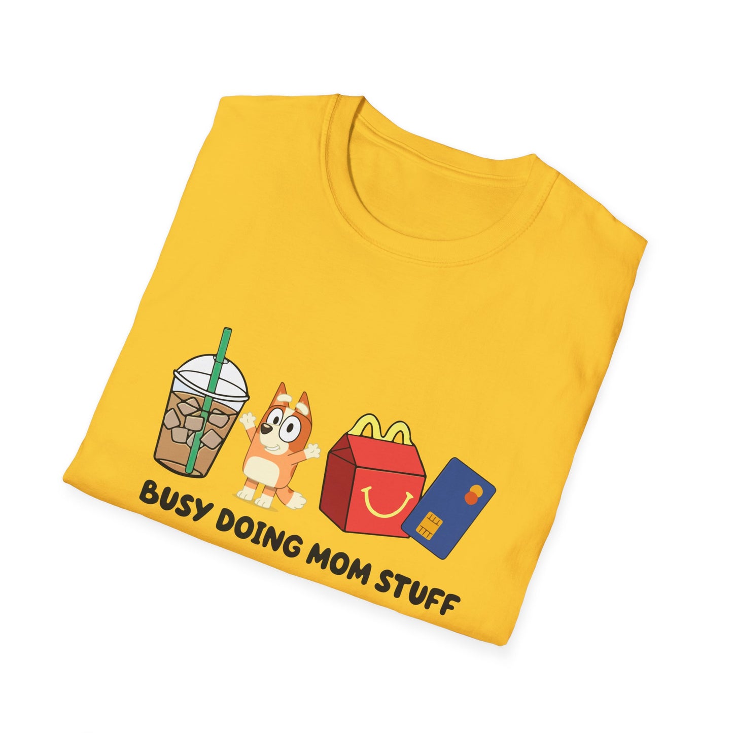 Busy doing mom stuff | Bluey | Mom merch | Starbucks | McDonalds | mom life
