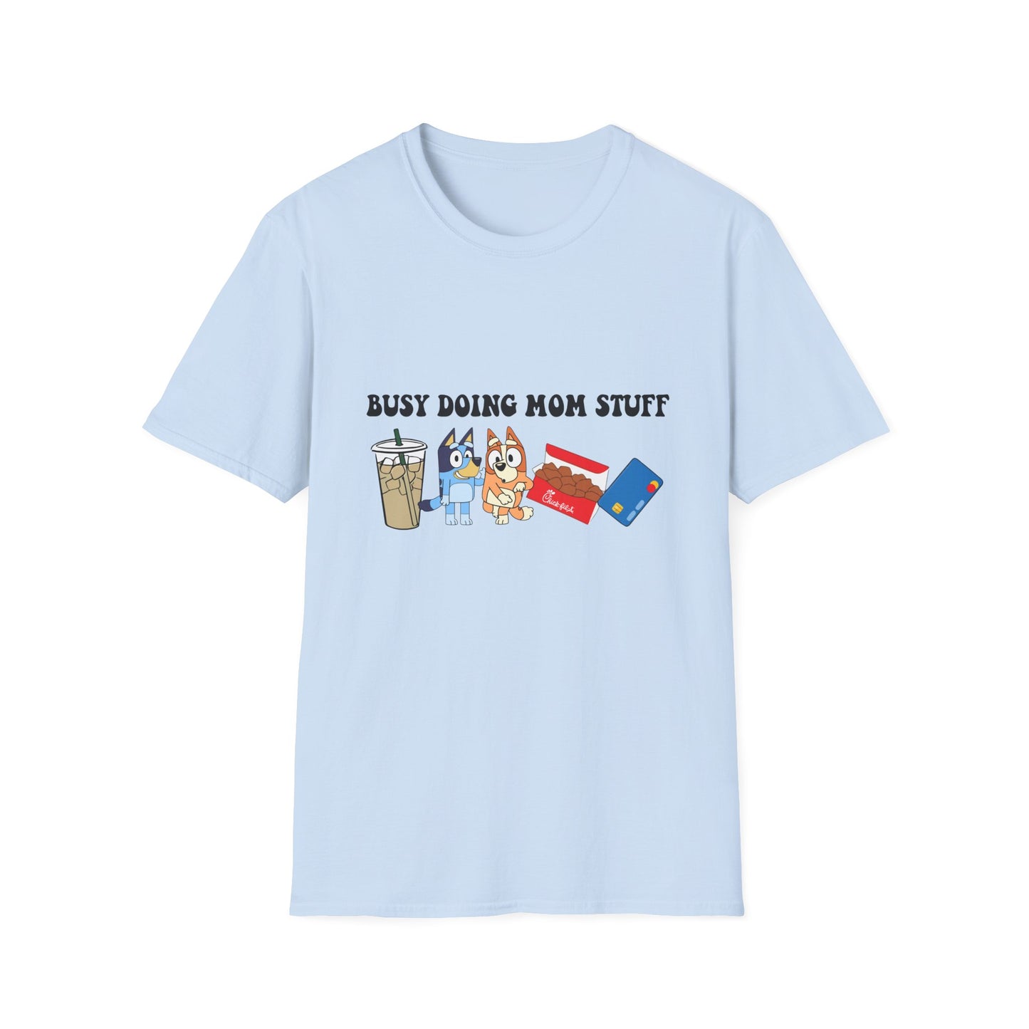 Busy doing mom stuff | Bluey | Mom merch | Starbucks | McDonalds | Coffee | Iced Coffee | Mom life