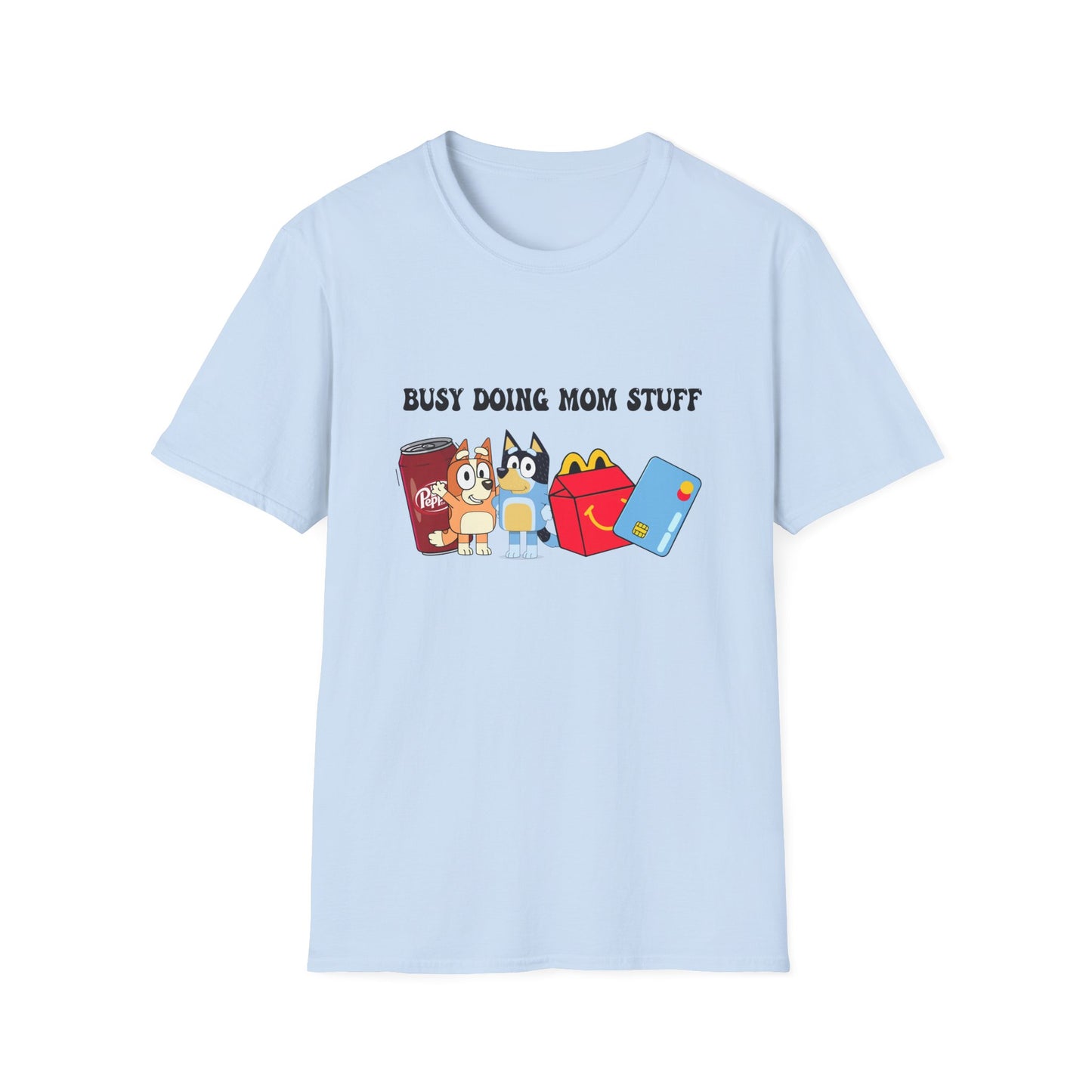 Busy doing mom stuff | Bluey | Mom merch | Starbucks | McDonalds | Coffee | Iced Coffee | Mom life | Chilli | Dr. Pepper | DPLover
