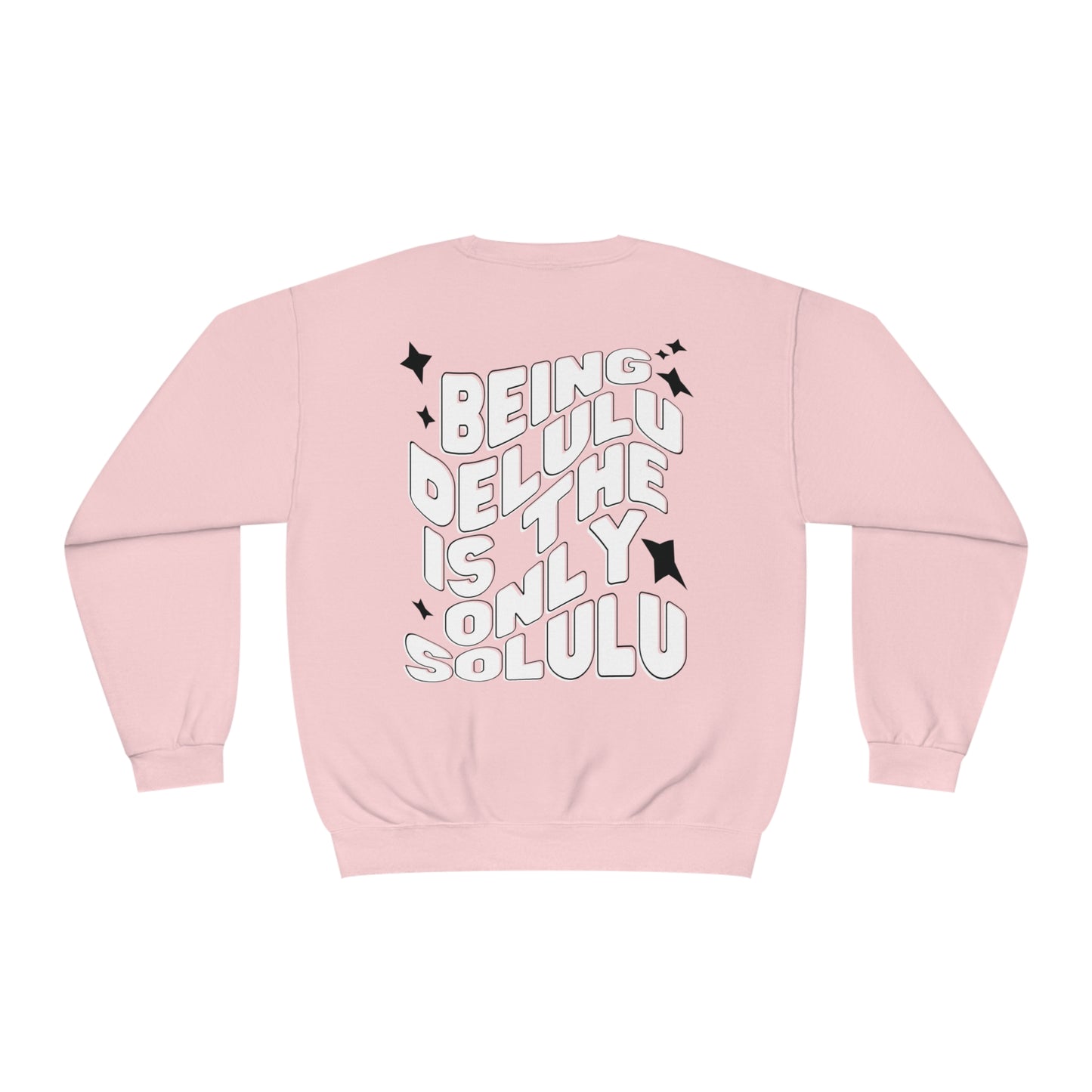 Being delulu is the solulu crewneck | Delusional | Funny sweatshirt | sarcastic sweatshirt | mental health | Mom life | Mom era |