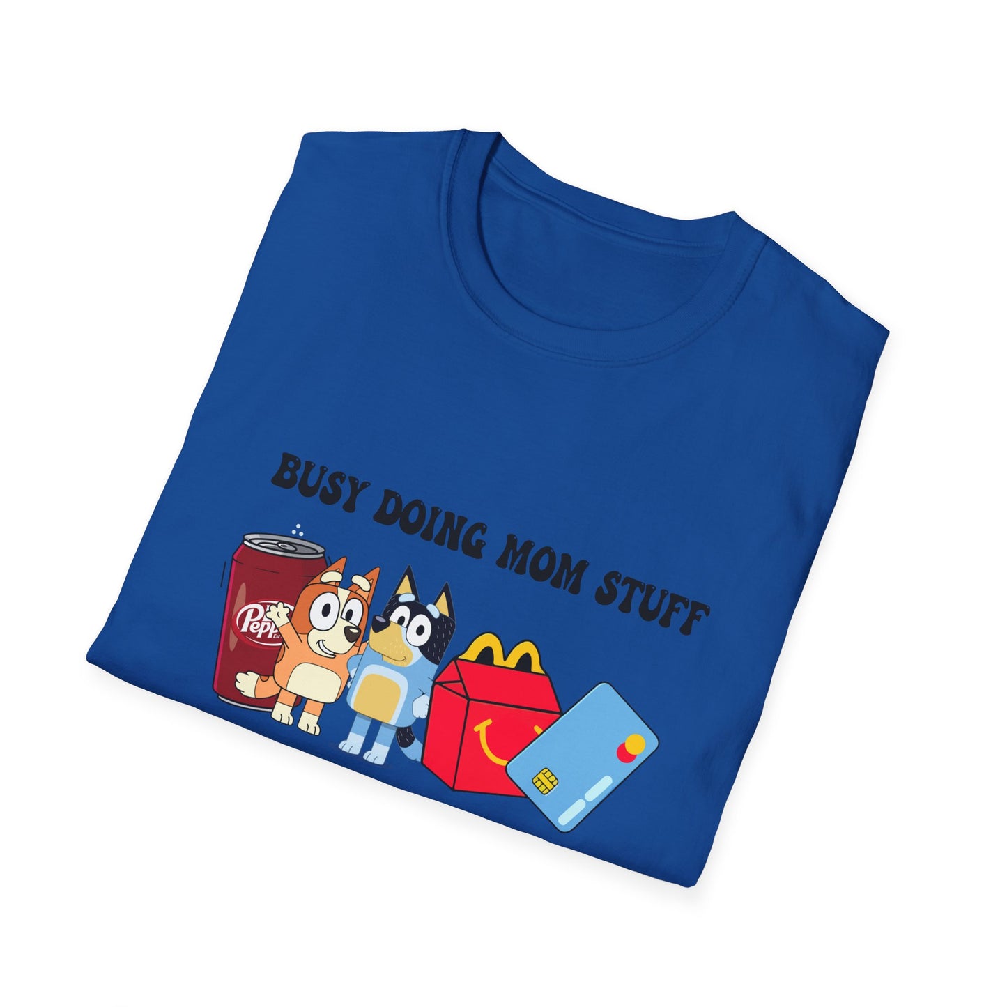 Busy doing mom stuff | Bluey | Mom merch | Starbucks | McDonalds | Coffee | Iced Coffee | Mom life | Chilli | Dr. Pepper | DPLover