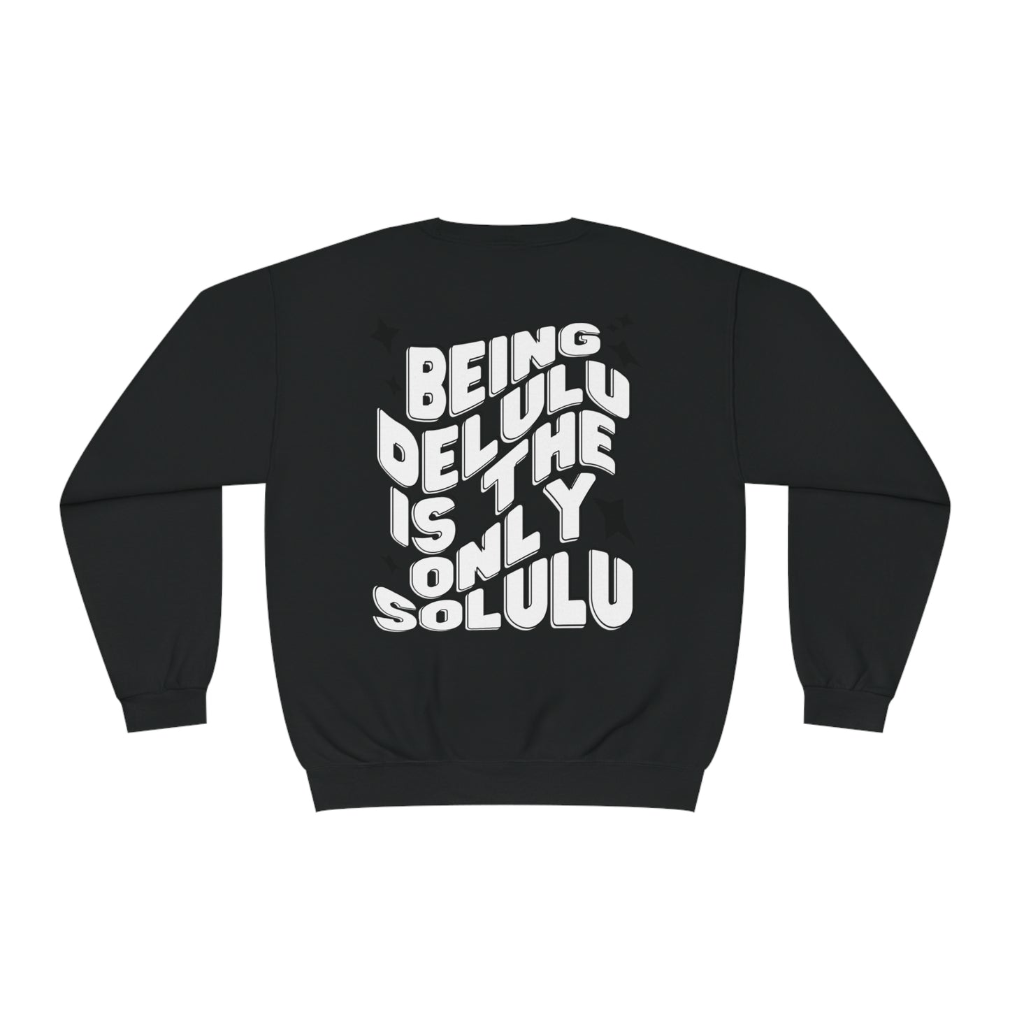 Being delulu is the solulu crewneck | Delusional | Funny sweatshirt | sarcastic sweatshirt | mental health | Mom life | Mom era |
