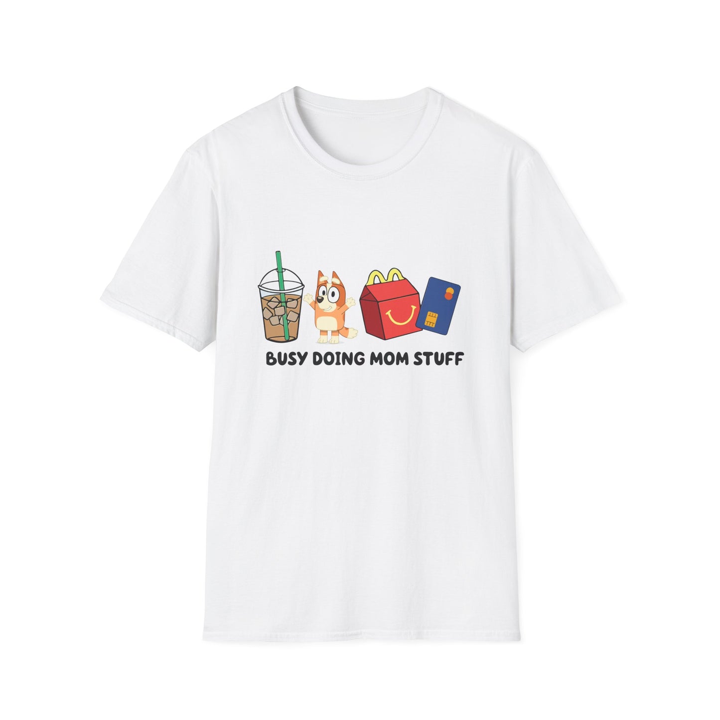 Busy doing mom stuff | Bluey | Mom merch | Starbucks | McDonalds | mom life