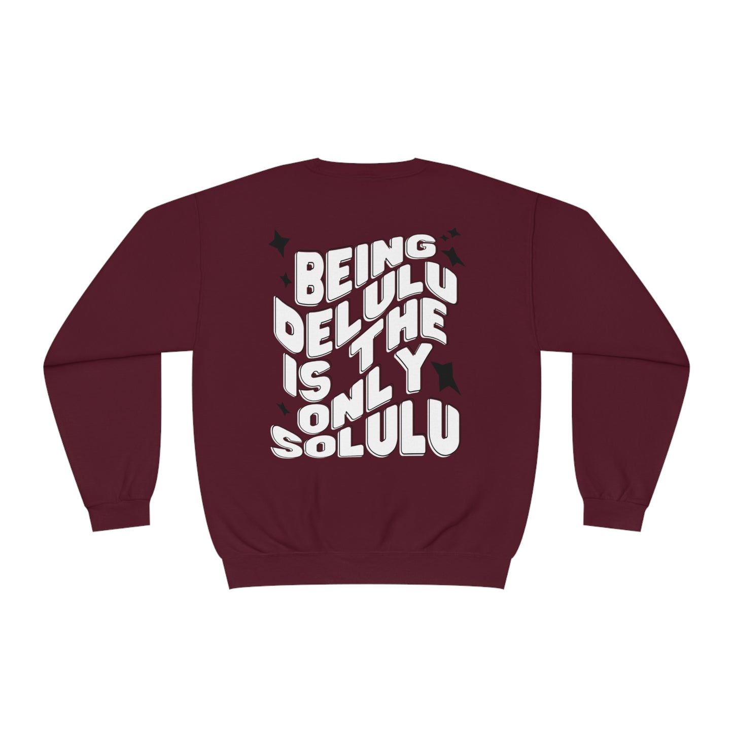 Being delulu is the solulu crewneck | Delusional | Funny sweatshirt | sarcastic sweatshirt | mental health | Mom life | Mom era |