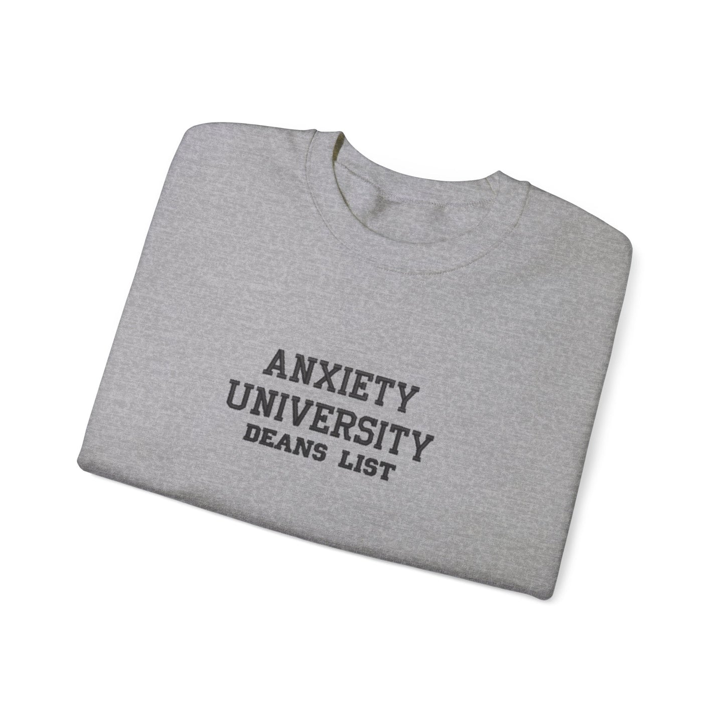 Anxiety University Deans list embroidered crewneck | anxiety | funny sweatshirt | University | honor student | witty sweatshirt | custom