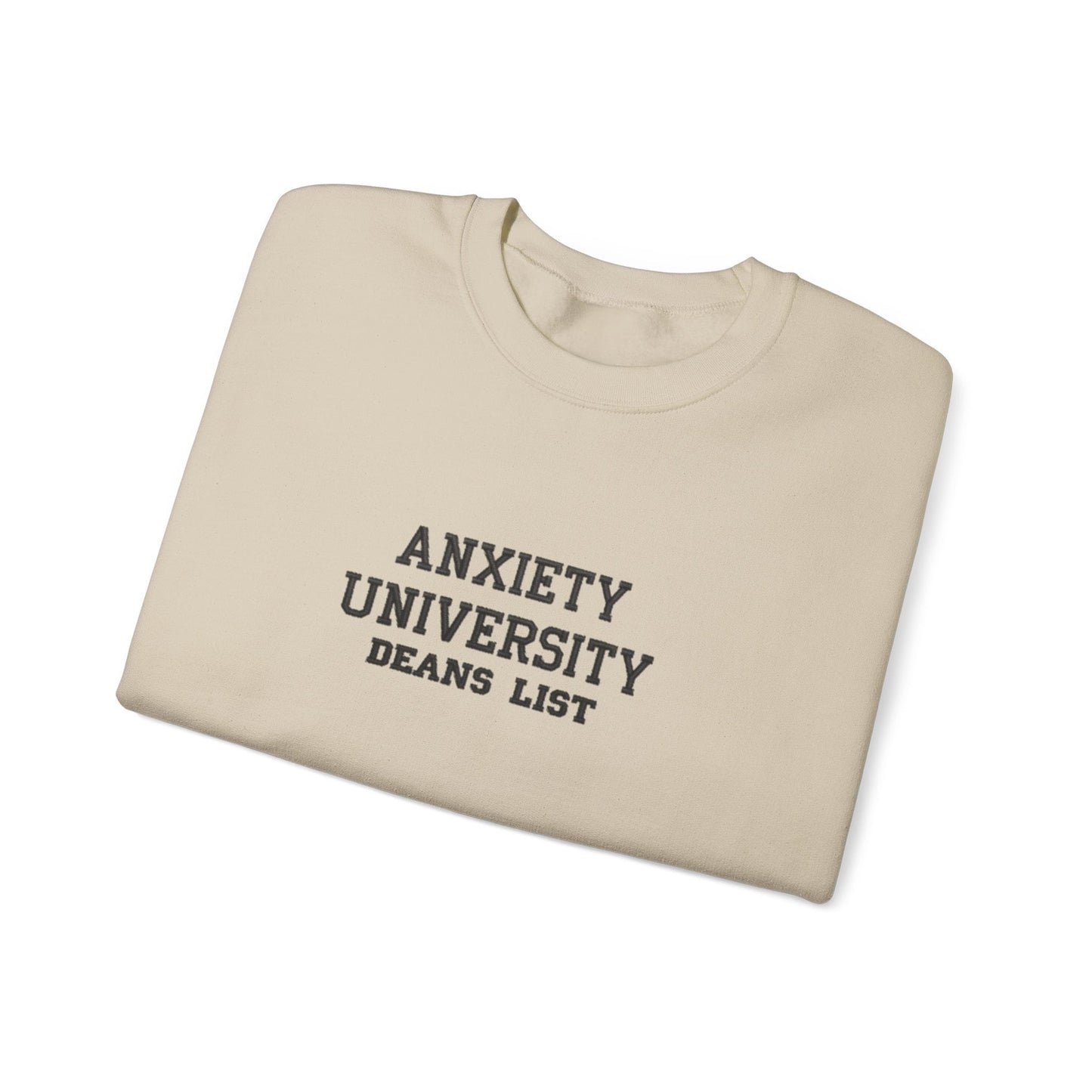 Anxiety University Deans list embroidered crewneck | anxiety | funny sweatshirt | University | honor student | witty sweatshirt | custom