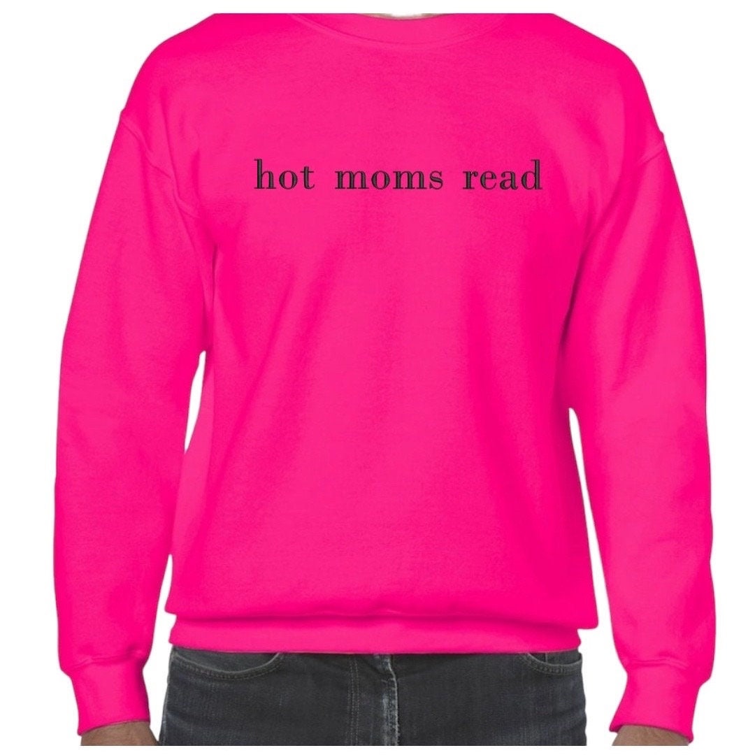 Embroidered Hot moms Read Crewneck, Bookish, Funny Booktok sweatshirt, Book Lover, Romantasy, Book Merch, Gift for Reader, Mom Life, books