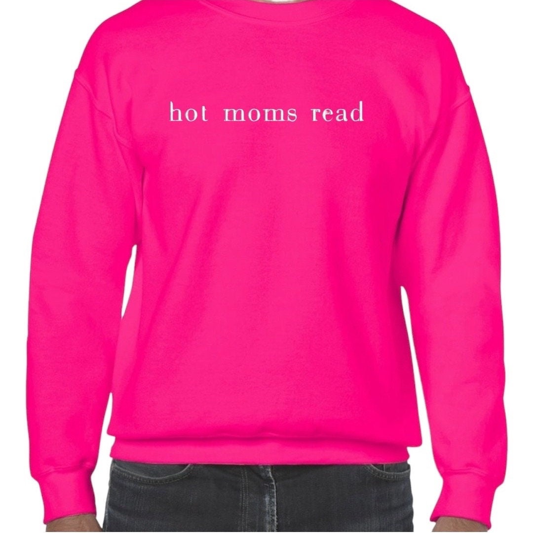 Embroidered Hot moms Read Crewneck, Bookish, Funny Booktok sweatshirt, Book Lover, Romantasy, Book Merch, Gift for Reader, Mom Life, books