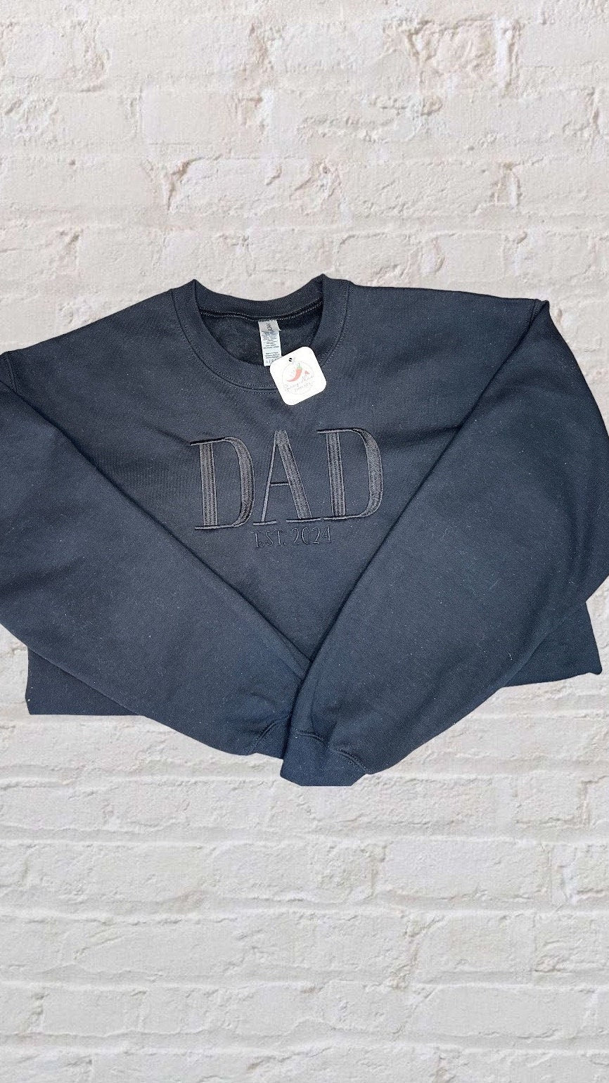 Embroidered Father’s Day DAD crewneck with established year, monochromatic, established dada, daddy, dad life, gifts for dad, gifts for him