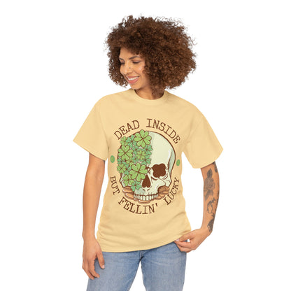 Dead inside but feelin' lucky shirt | Dark humor | St. Patrick's Day | St. Patty's Day | Skulls | Skeleton | Shamrocks | Green | Lucky