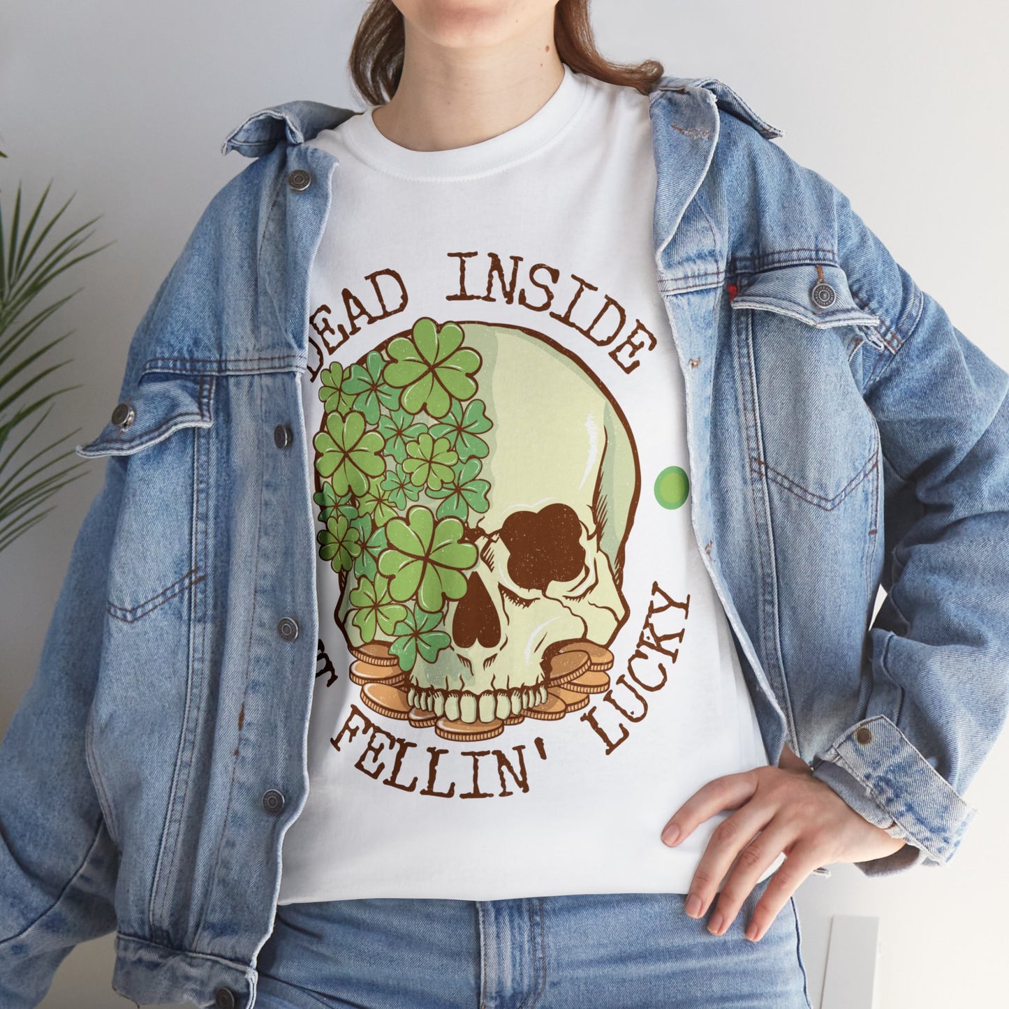 Dead inside but feelin' lucky shirt | Dark humor | St. Patrick's Day | St. Patty's Day | Skulls | Skeleton | Shamrocks | Green | Lucky