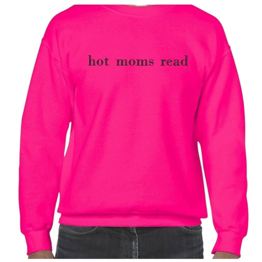 Embroidered Hot moms Read Crewneck,  Bookish, Funny Booktok sweatshirt, Book Lover, Romantasy, Book Merch, Gift for Reader, Mom Life, books